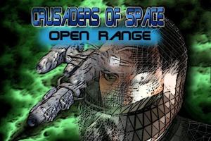 Crusaders of Space: Open Range 0